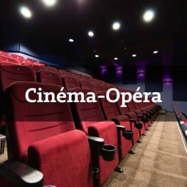 009. Cinéma et Opéra