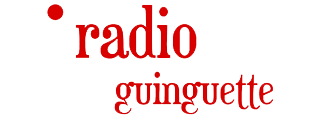 Radio Guinguette Rouen/Dieppe/Régions - Les meilleurs musiques et chansons 100% Françaises de 1950 à 1980